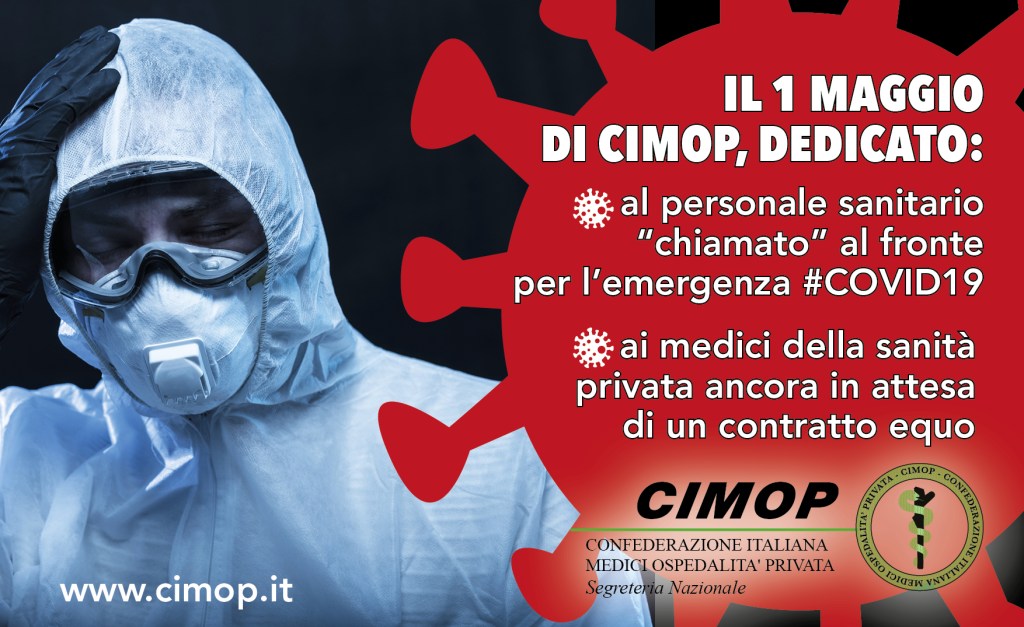 Il 1 maggio di Cimop: dedicato ai medici in guerra col covid e a quelli ancora senza&nbsp;contratto